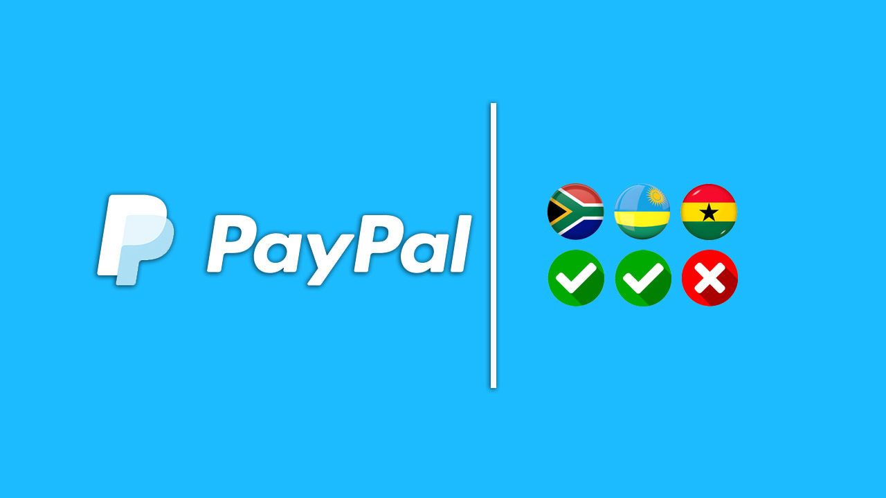 Why PayPal Is Not Available In Ghana