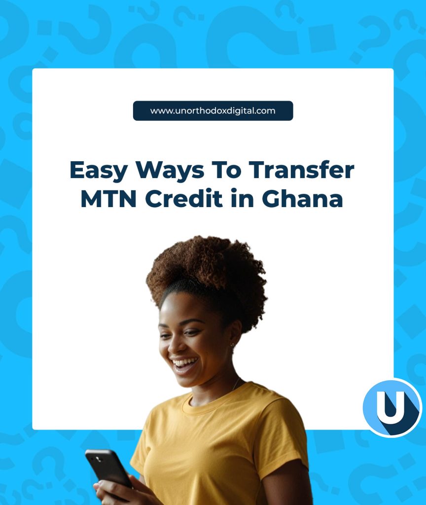 Ways to Transfer MTN Credit in Ghana