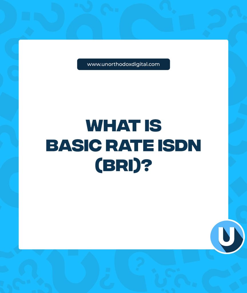 What is Basic Rate ISDN (BRI)?