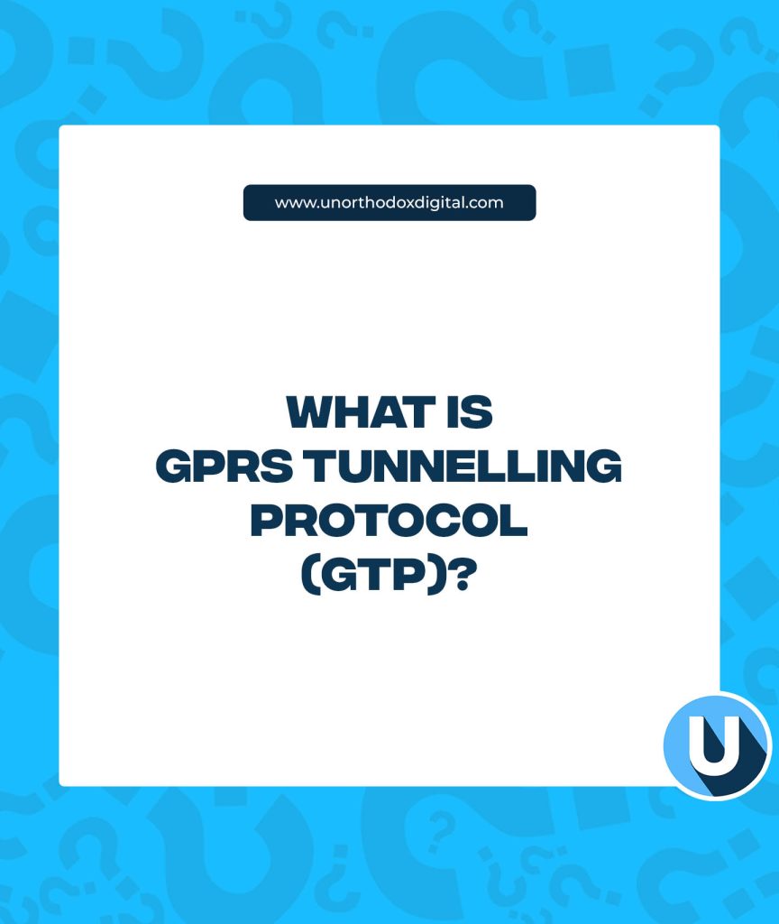 What is GPRS Tunnelling Protocol (GTP)?