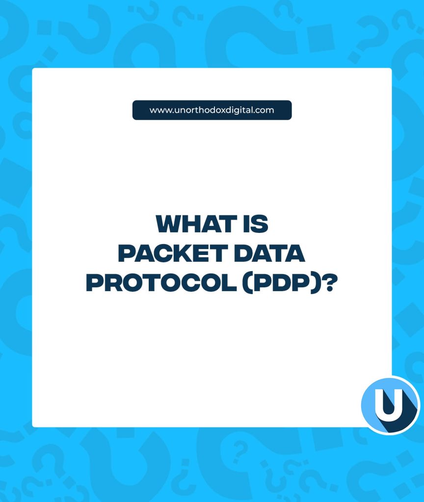 What is Packet Data Protocol (PDP)?