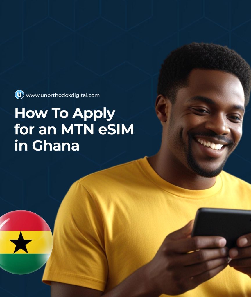 How To Apply for an MTN eSIM in Ghana