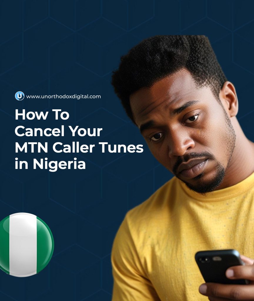 How To Cancel Your MTN Caller Tunes in Nigeria