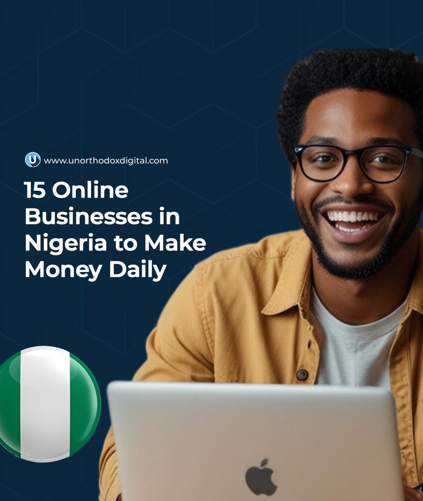 Best Online Businesses in Nigeria to Make Money Daily