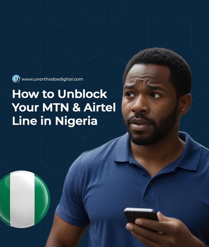 How to Unblock Your MTN & Airtel Line in Nigeria